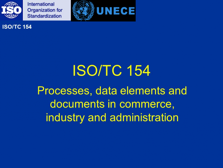 ISO TC 154 UNECE Plenary Meeting