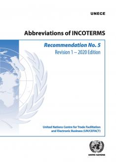 ECE/TRADE/458 - UN/CEFACT Recommendation N°.5, Incoterms 2020