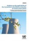 Guidance on the applicability of the Convention to the lifetime extension of nuclear power plants