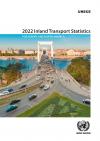 2022 Inland Transport Statistics for Europe and North America